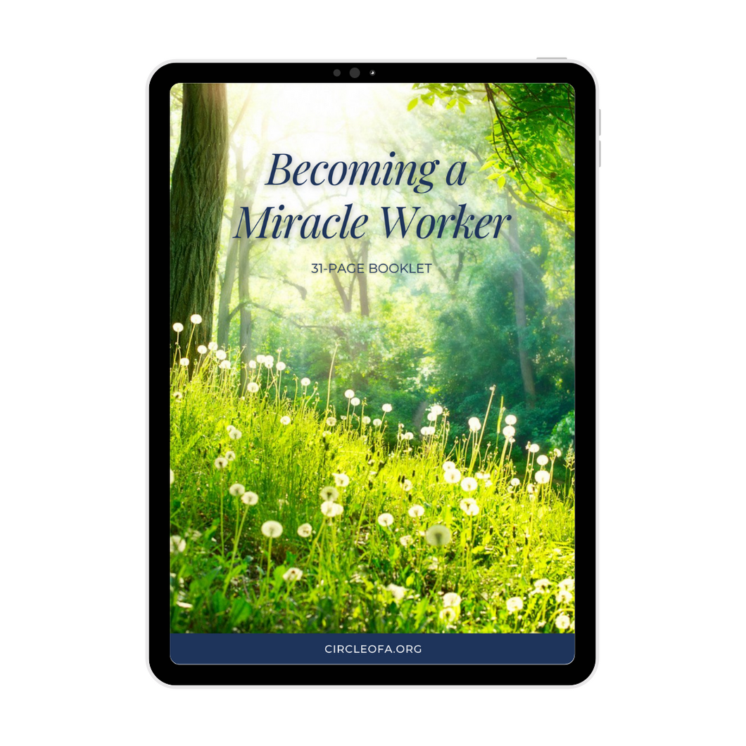 Becoming a Miracle Worker Mini-Course Booklet
