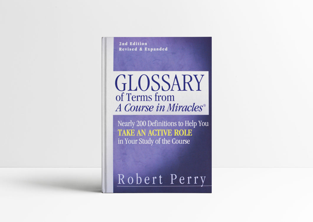 Glossary of Terms: Nearly 200 Definitions to Help You Take an Active Role in Your Study of the Course