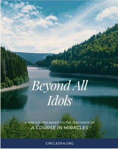 Beyond All Idols Mini-Course