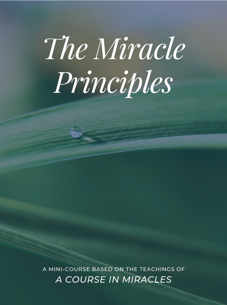Miracle Principles Mini-Course