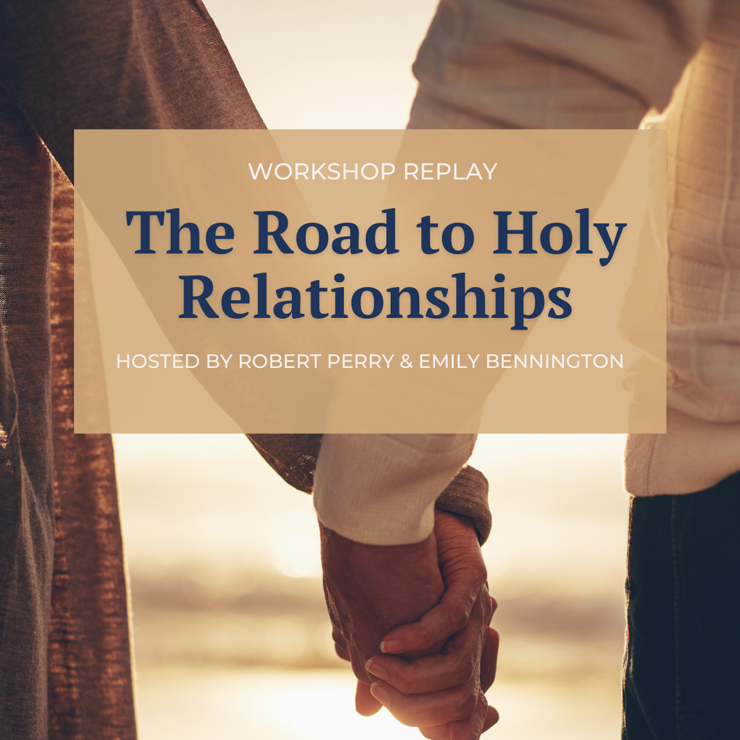 The Road to Holy Relationships Workshop