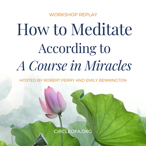 How to Meditate According to A Course in Miracles